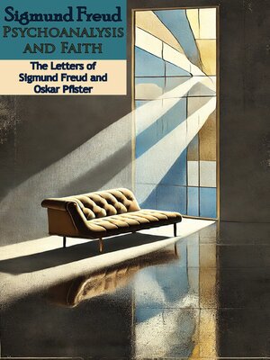 cover image of Sigmund Freud Psychoanalysis and Faith